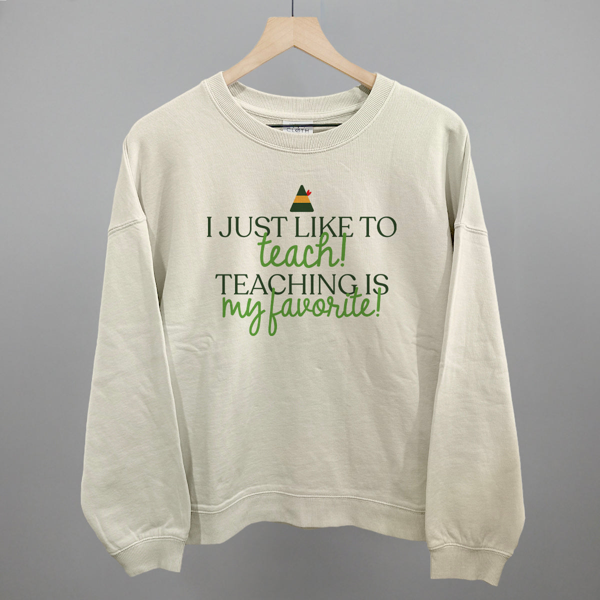 Teaching Is My Favorite (Green)