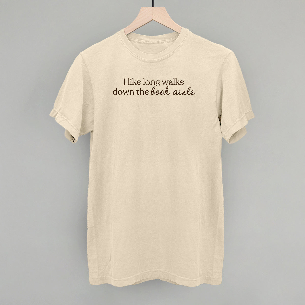 I Like Long Walks Down The Book Aisle