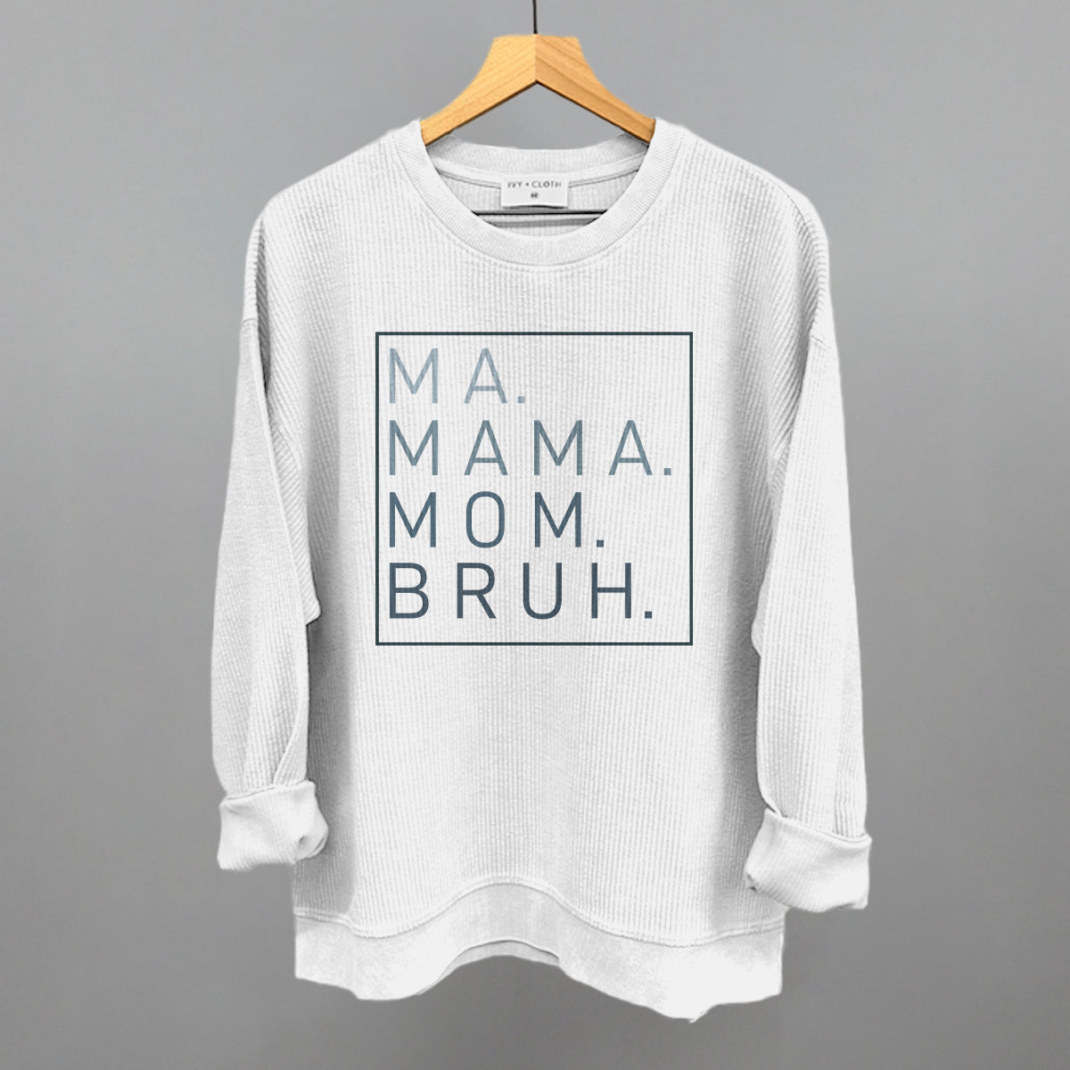 Ma Mama Mom Bruh