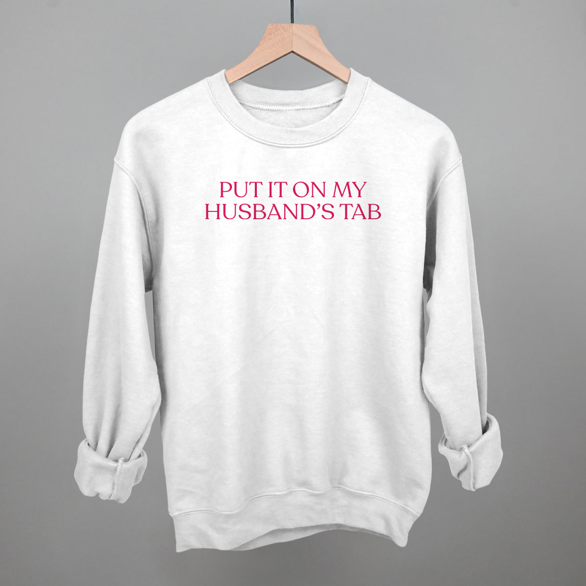 Put It On My Husband's Tab (Pink)