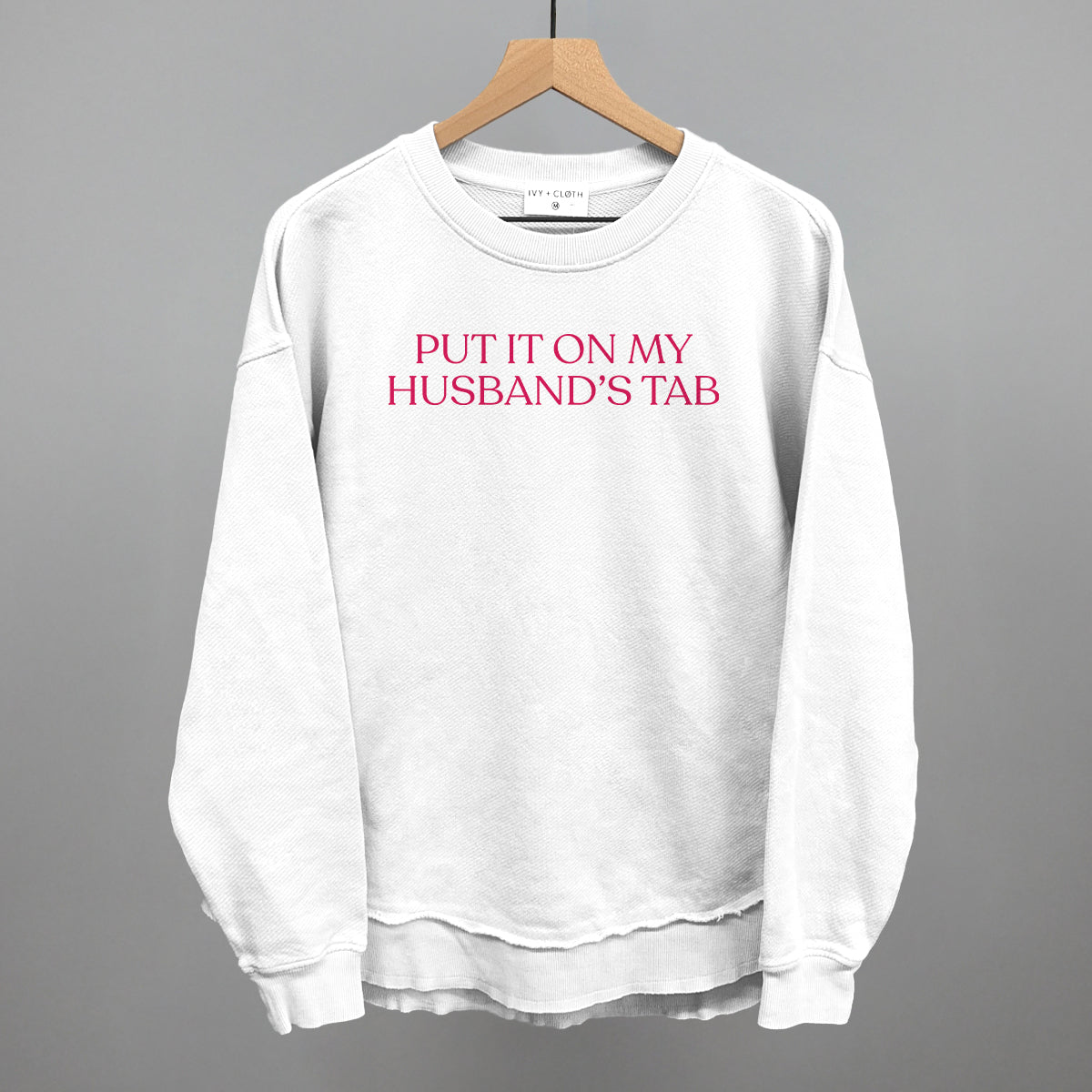 Put It On My Husband's Tab (Pink)