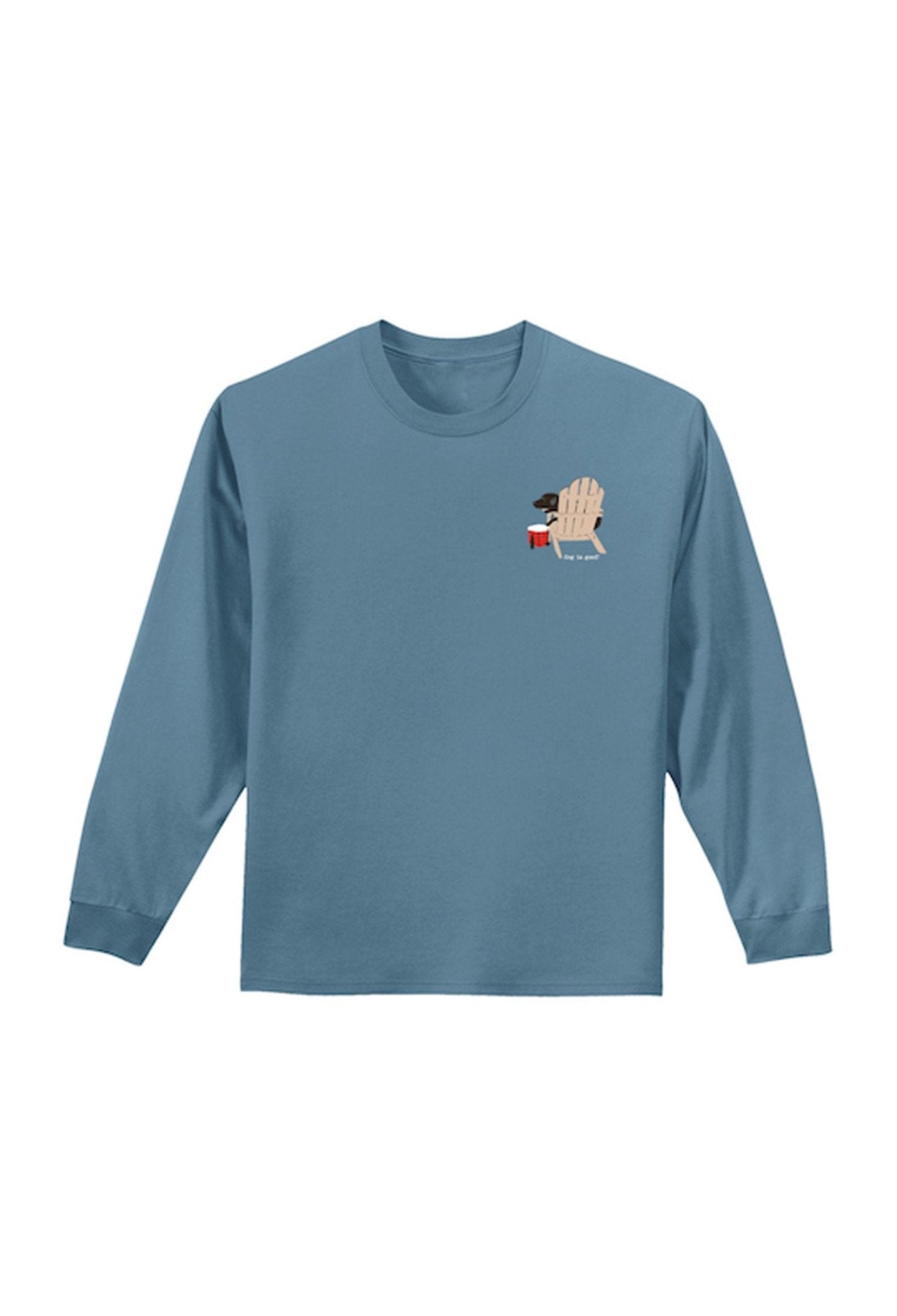 Long Sleeve T-shirt: Never Drink Alone by Dog is Good at Shirley Shoppe