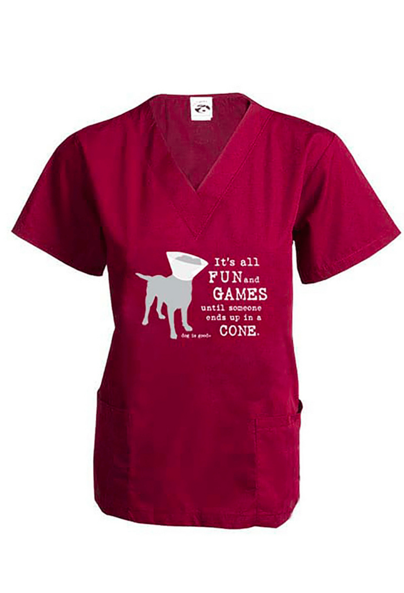 Scrub Top: It’s all fun and games until someone ends up in a cone® (Wine) by Dog is Good at Shirley Shoppe