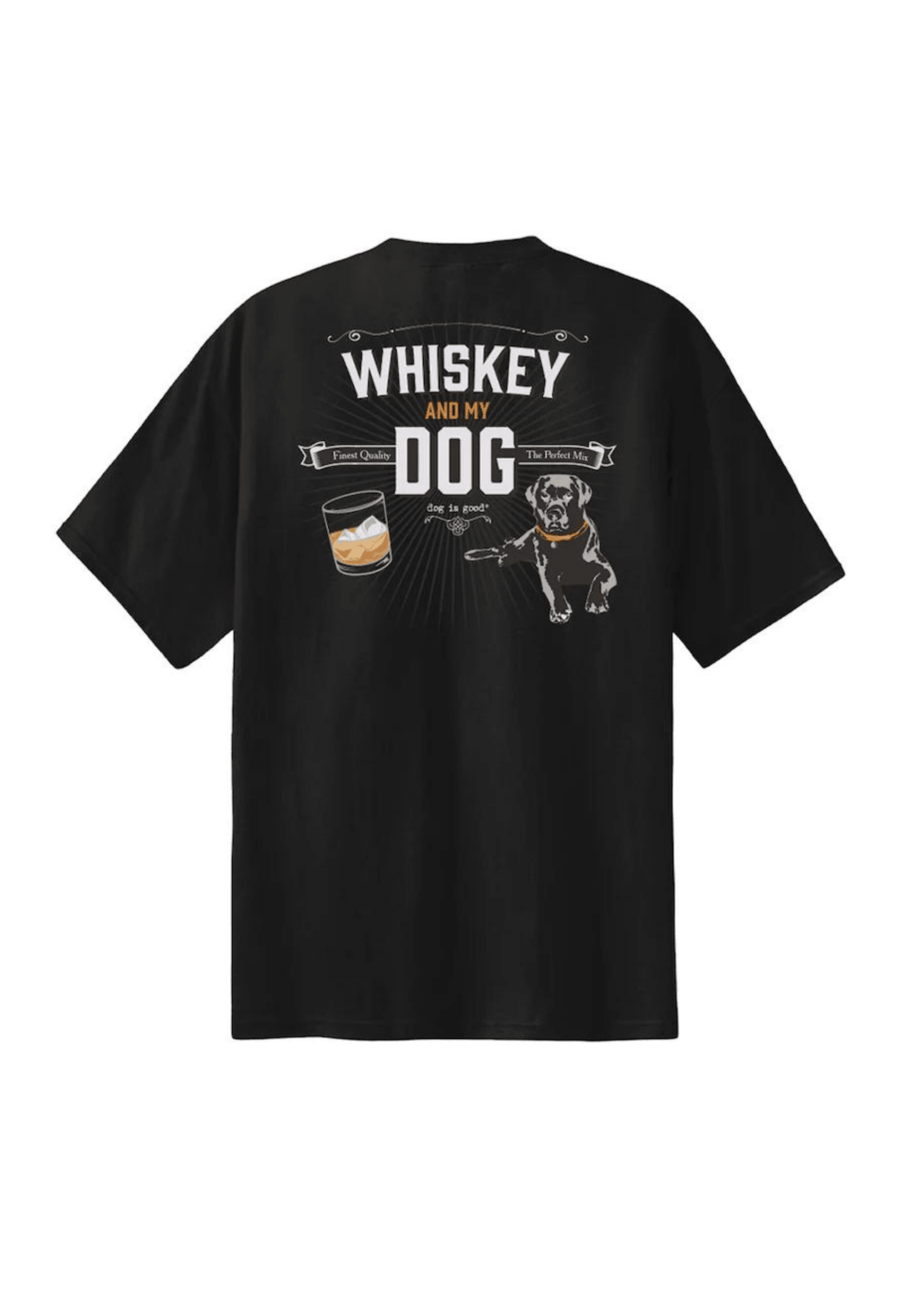 T-shirt: Whiskey and My Dog by Dog is Good at Shirley Shoppe