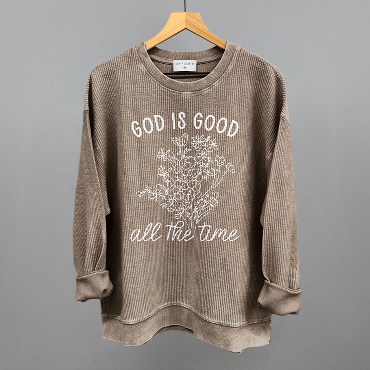 God Is Good All The Time Floral