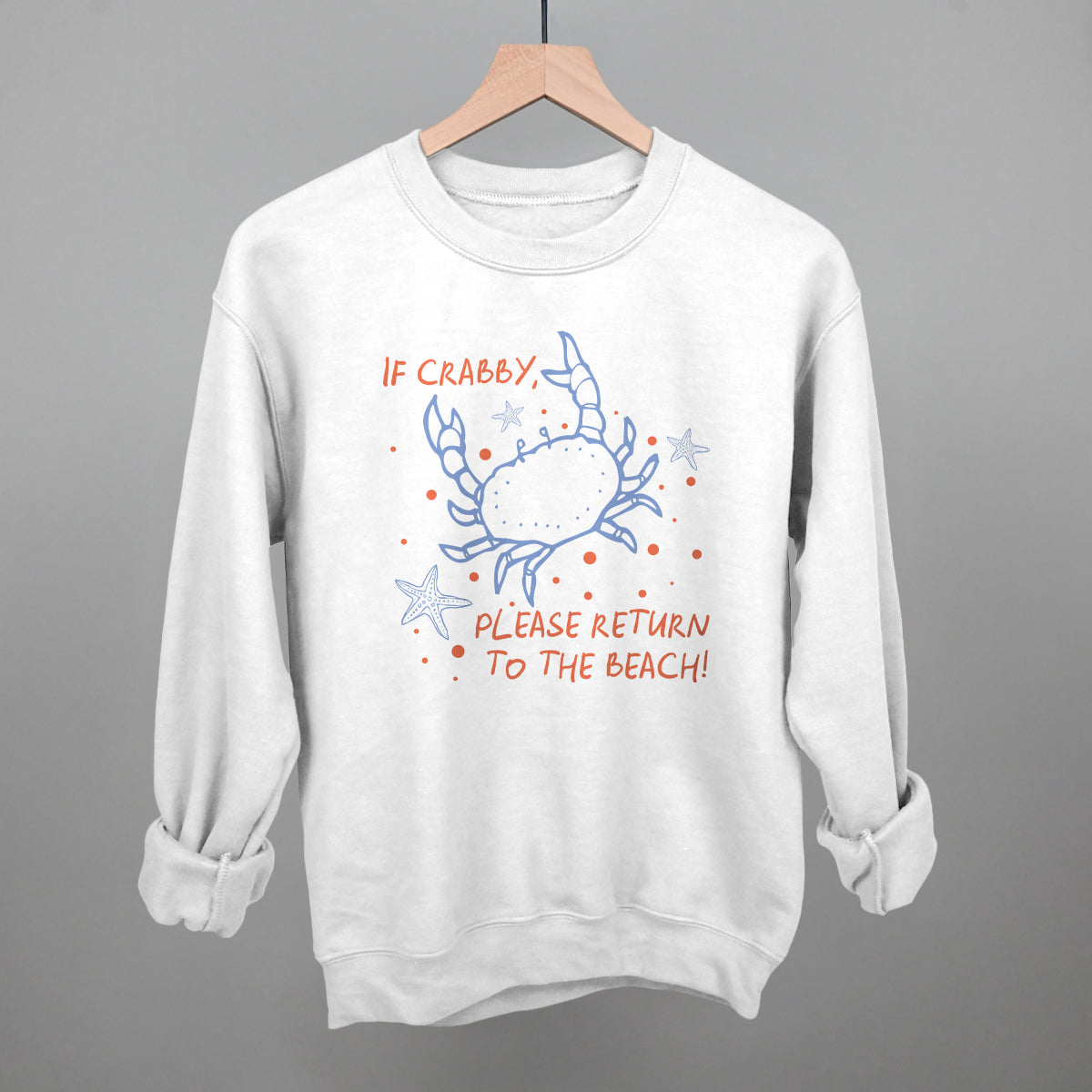 If Crabby, Please Return To The Beach