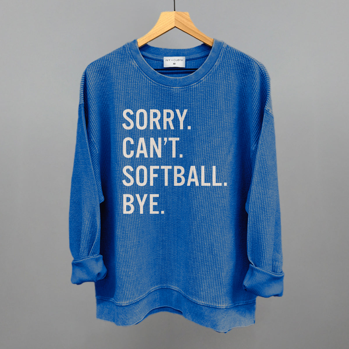 Sorry Can't Softball Bye