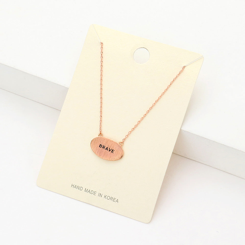 "Brave" Message Brass Oval Metal Pendant Necklace