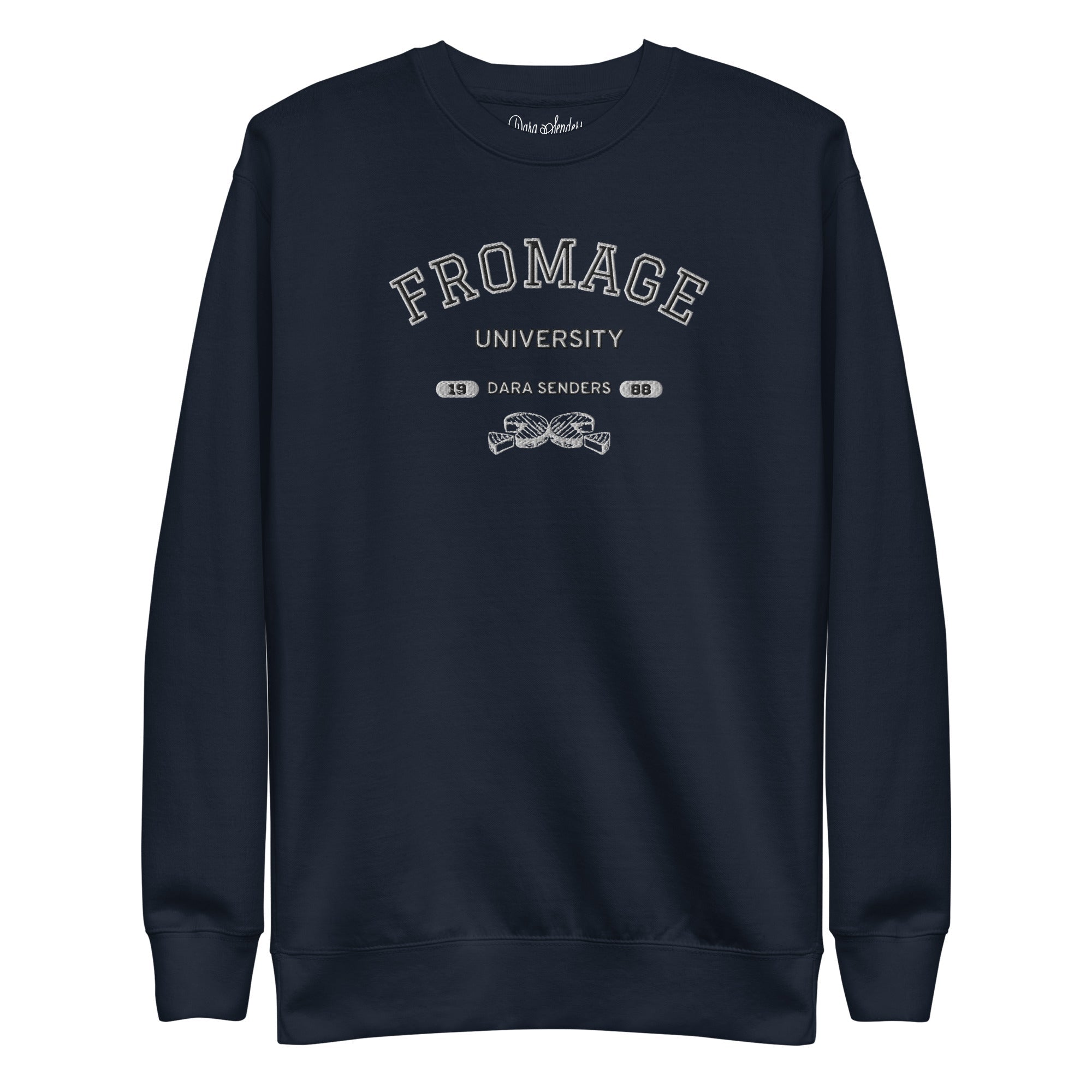 FROMAGE UNIVERSITY SWEATSHIRT by DARA SENDERS at Shirley Shoppe