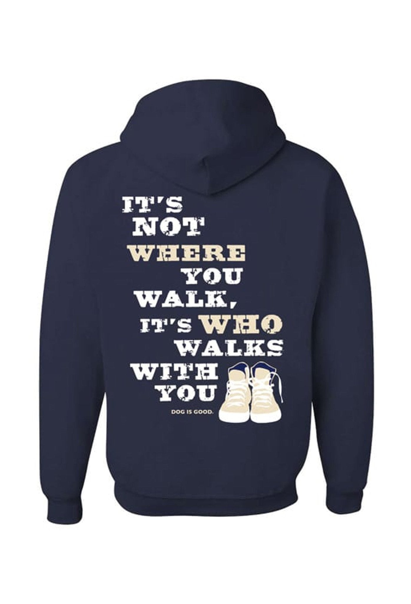 Hoodie: Never Walk Alone by Dog is Good at Shirley Shoppe