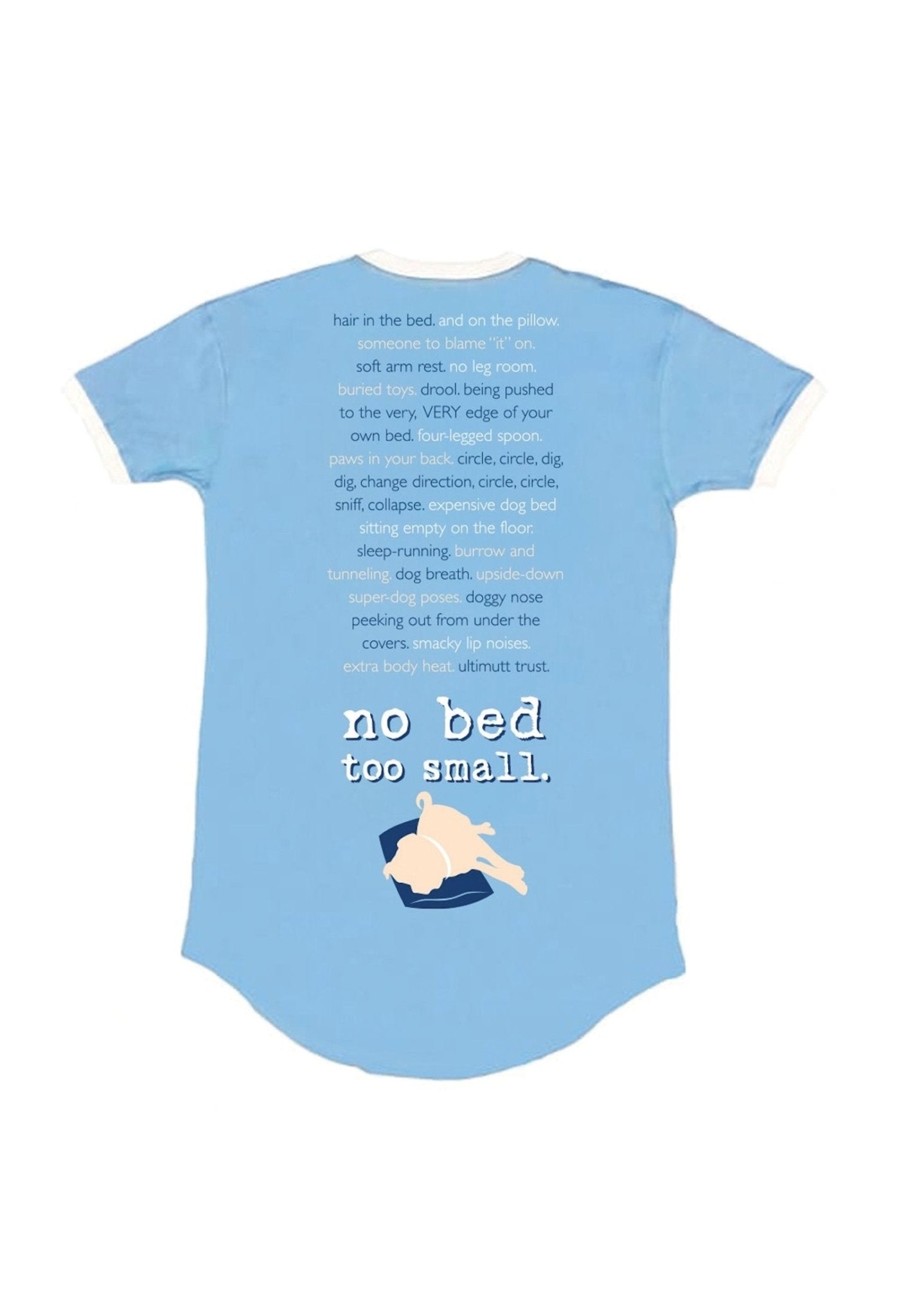 Sleep Shirt: Never Sleep Alone (Light Blue) by Dog is Good at Shirley Shoppe
