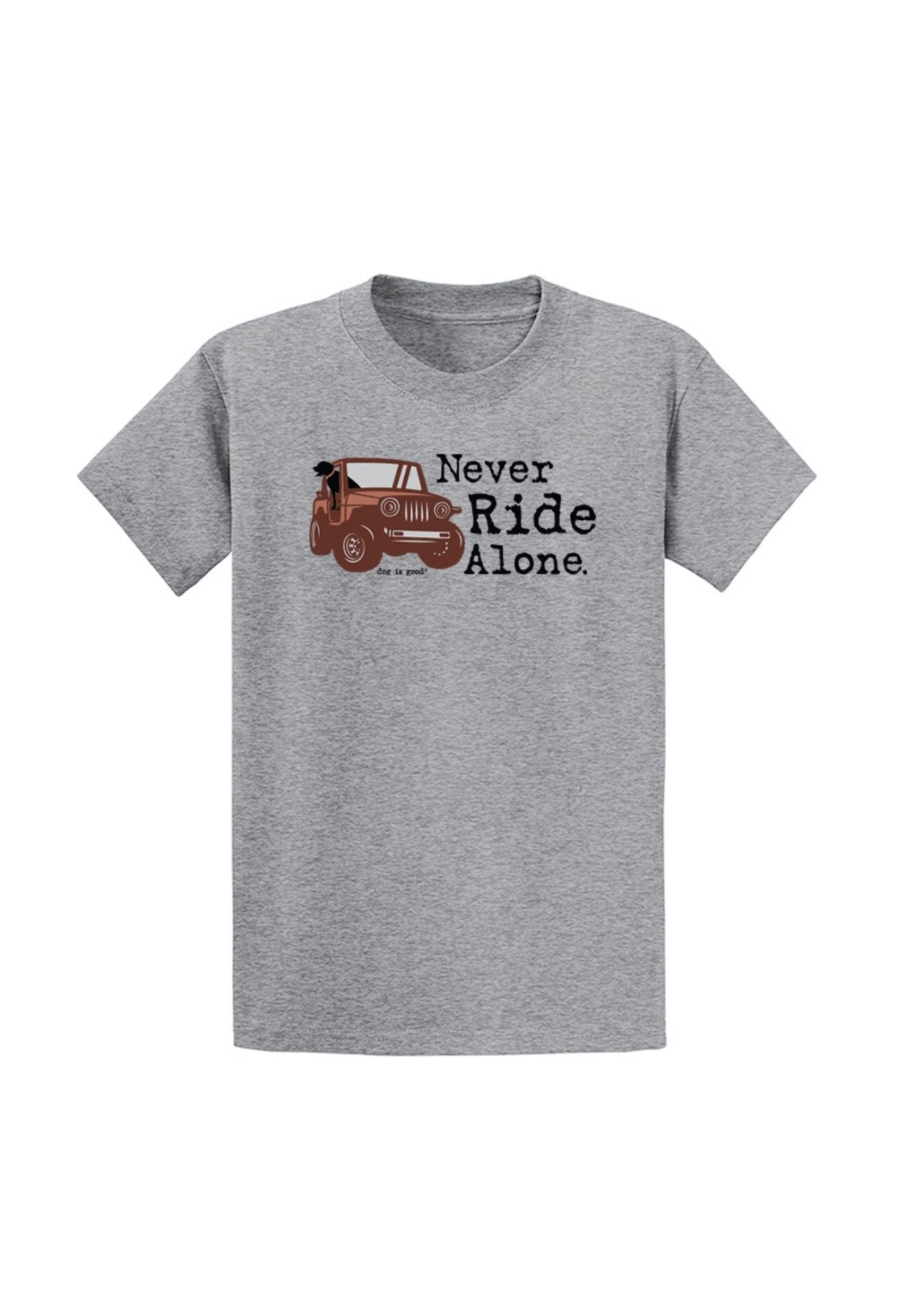 T-shirt: Never Ride Alone by Dog is Good at Shirley Shoppe